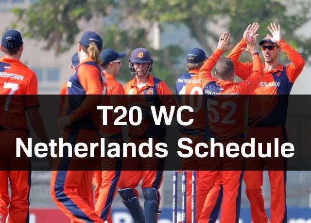 T20 World Cup: Netherlands Schedule, Squad, Time & Date