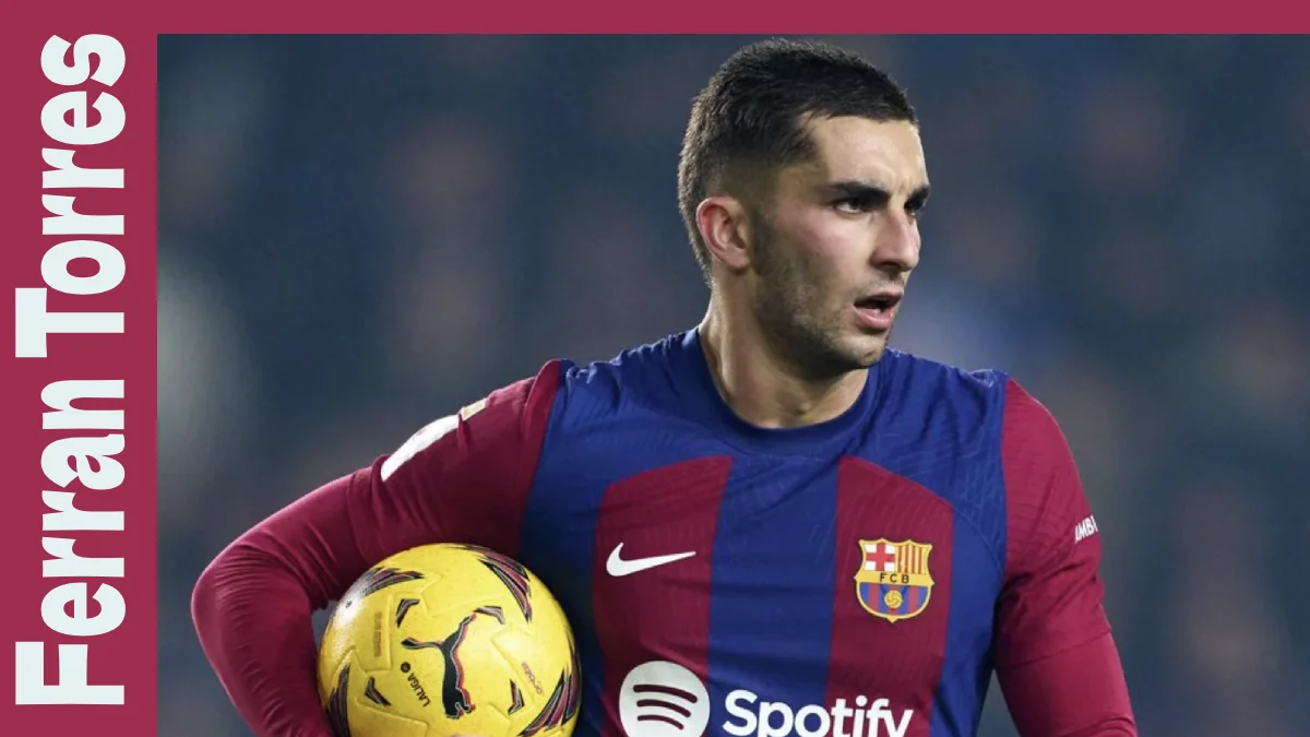 Ferran Torres